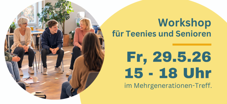 Workshop für Teenies und Senioren im Mehrgenerationen-Treff.